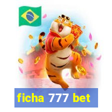 ficha 777 bet